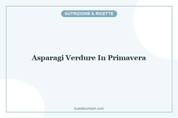 LA VERDURA IN PRIMAVERA LA VERDURA IN PRIMAVERA