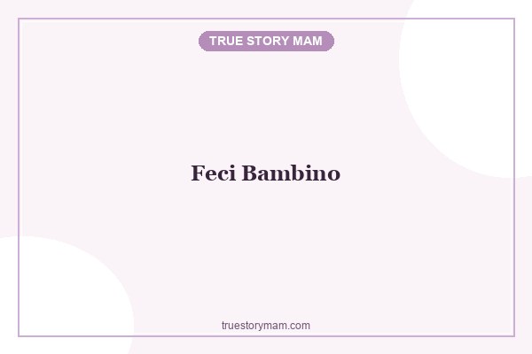 feci-bambino