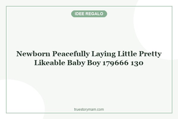 newborn-peacefully-laying-little-pretty-likeable-baby-boy_179666-130