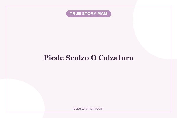 PIEDE SCALZO O CALZATURA NEI NEONATI E BAMBINI?