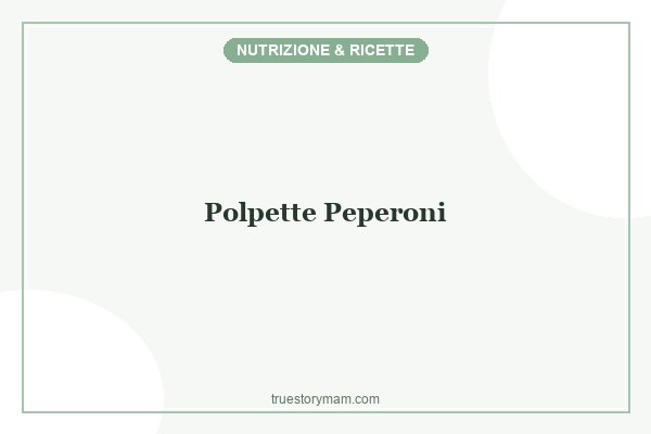 POLPETTE VEG DI PEPERONI