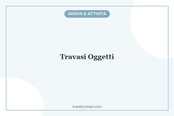 TRAVASI SOLIDI PER I PIÙ GRANDI