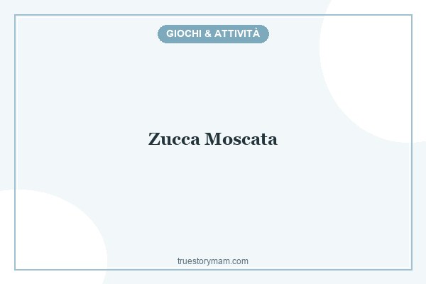 UN GIOCO CON LA ZUCCA